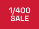 1/400 Sale